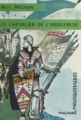 Le chevalier de l'Arquebuse