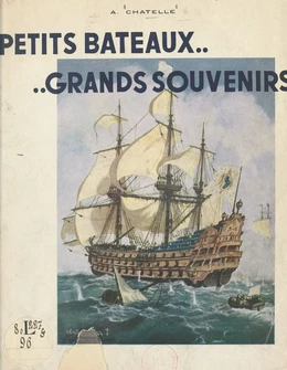 Petits bateaux, grands souvenirs...