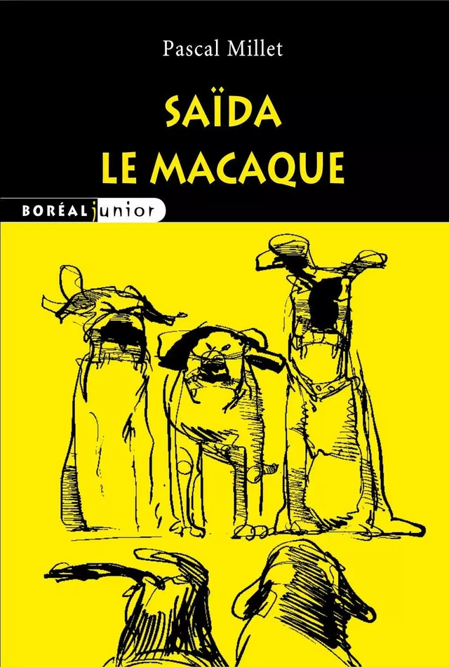 Saïda le macaque - Pascal Millet - Editions du Boréal