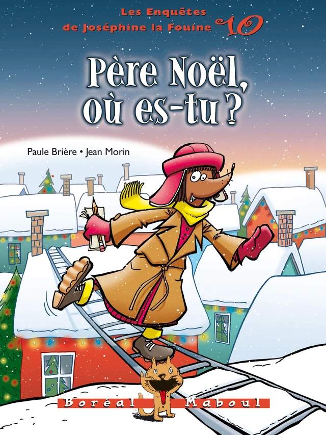 Père Noël, où es-tu ? - Paule Brière - Editions du Boréal