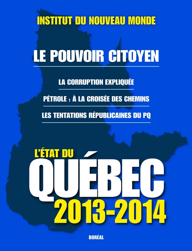 L'état du Québec 2013-2014 -  Institut du Nouveau Monde - Editions du Boréal