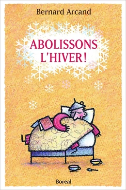 Abolissons l'hiver !