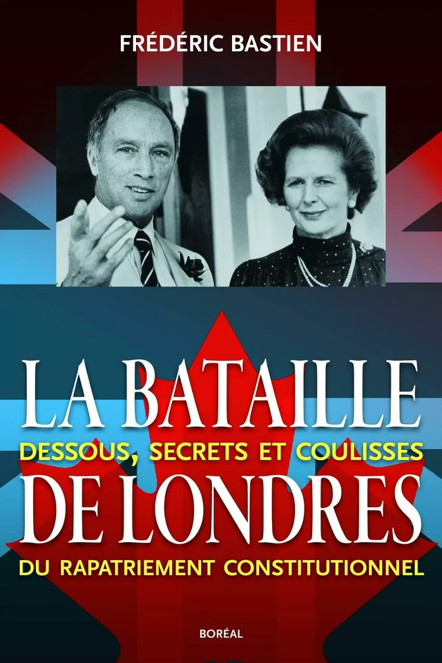 La Bataille de Londres - Frédéric Bastien - Editions du Boréal