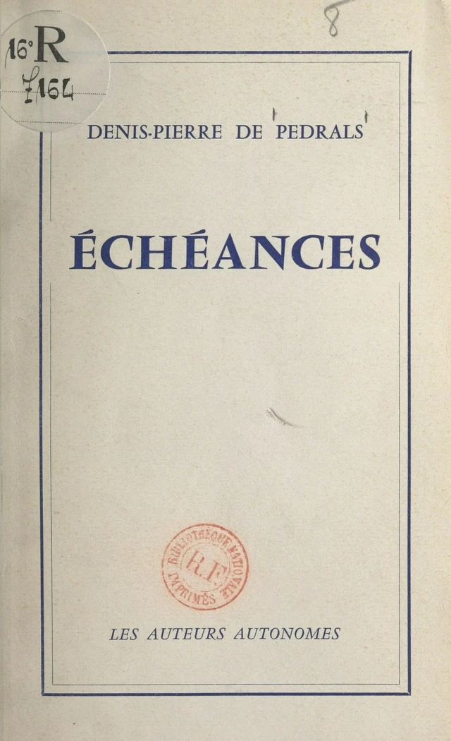 Échéances - Denis-Pierre de Pedrals - FeniXX réédition numérique