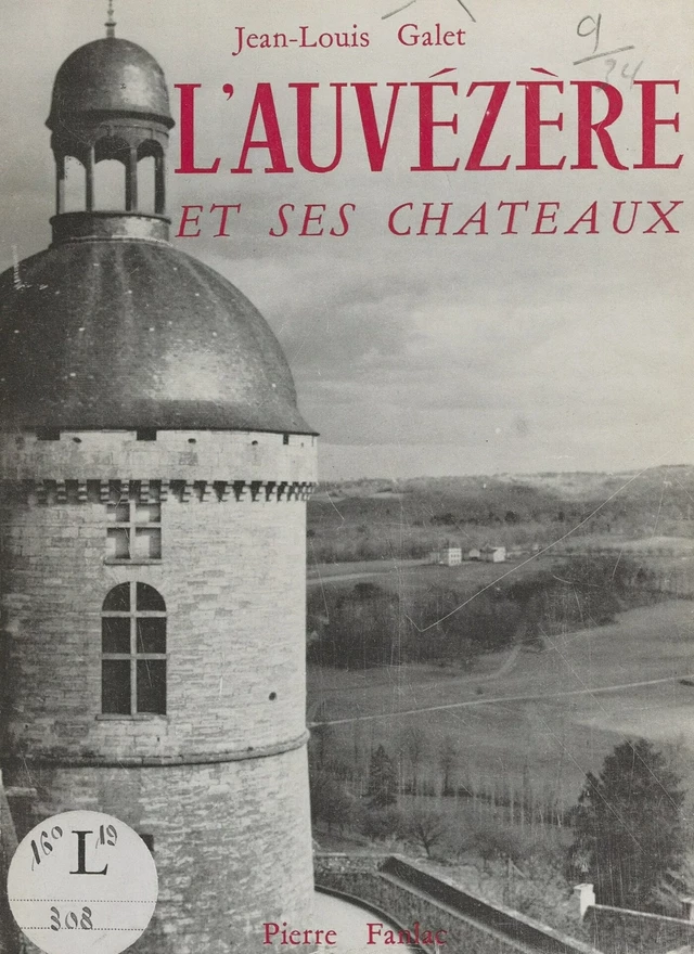 L'Auvézère et ses châteaux - Jean-Louis Galet - FeniXX réédition numérique