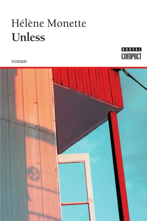 Unless - Hélène Monette - Editions du Boréal