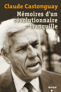 Mémoires d'un révolutionnaire tranquille