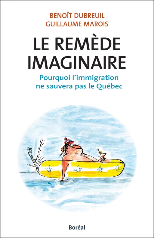 Le Remède imaginaire - Benoît Dubreuil, Guillaume Marois - Editions du Boréal