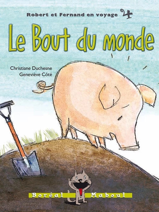 Le Bout du monde - Christiane Duchesne - Editions du Boréal