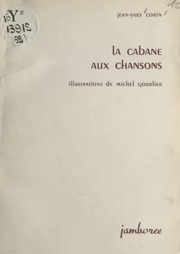 La cabane aux chansons