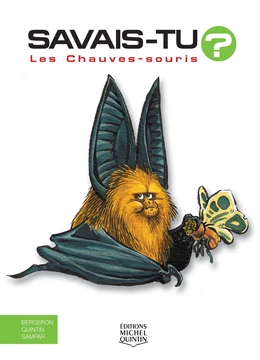 Savais-tu? - En couleurs 2 - Les Chauves-souris