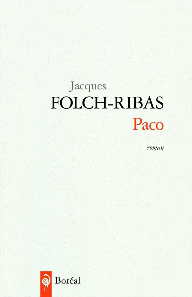 Paco - Jacques Folch-Ribas - Editions du Boréal