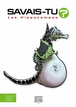 Savais-tu? - En couleurs 69 - Les Hippocampes