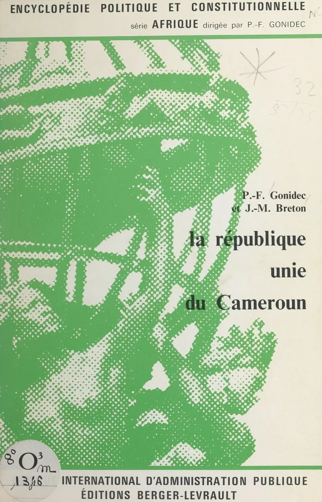 La république unie du Cameroun - Jean-Marie Breton, Pierre François Gonidec - FeniXX réédition numérique