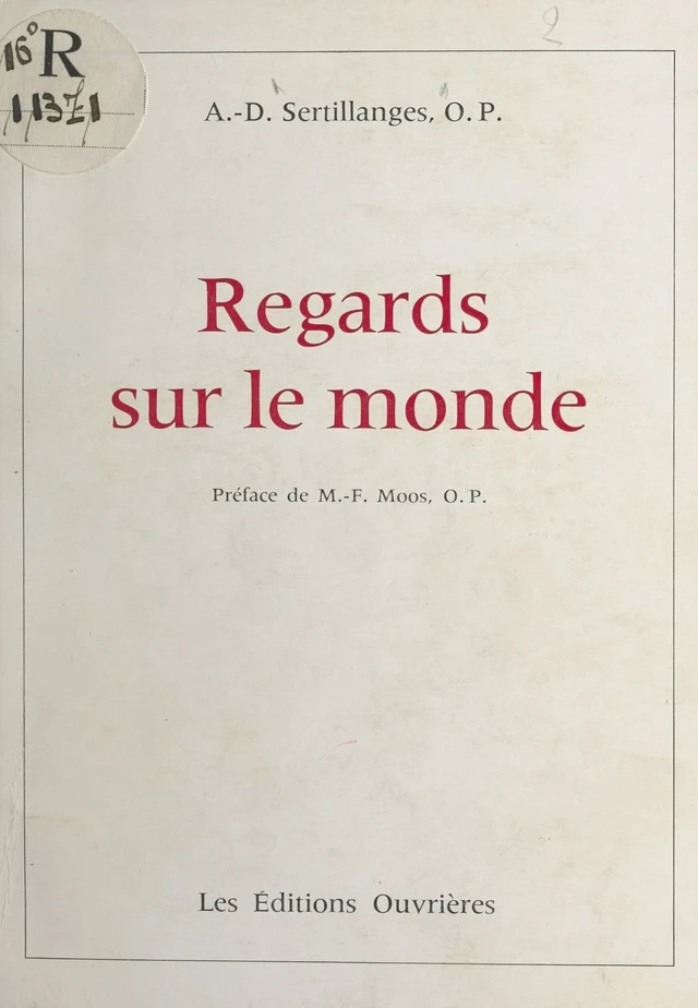 Regards sur le monde - Antonin-Dalmace Sertillanges - FeniXX réédition numérique