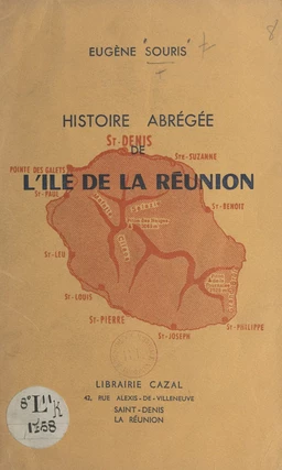 Histoire abrégée de l'île de La Réunion