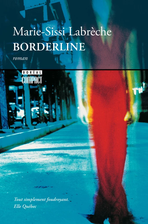 Borderline - Marie-Sissi Labrèche - Editions du Boréal