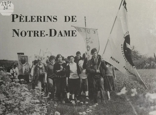 Pèlerins de Notre-Dame - M.-P. Guéna - FeniXX réédition numérique