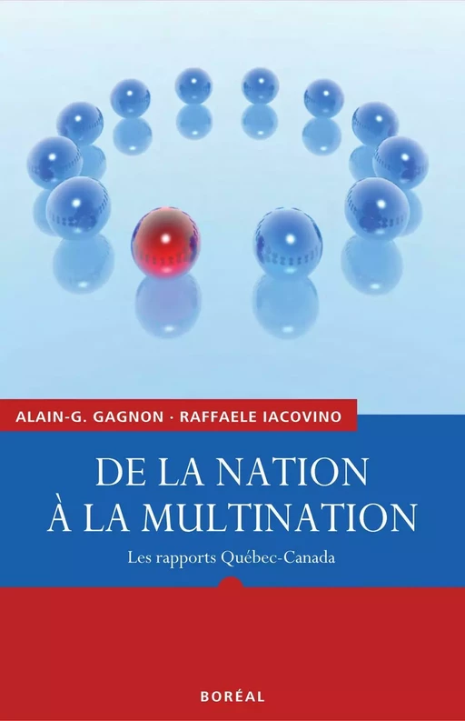 De la nation à la multination - Alain G. Gagnon, Raffaele Iacovino - Editions du Boréal