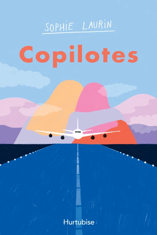 Copilotes - Sophie Laurin - Éditions Hurtubise