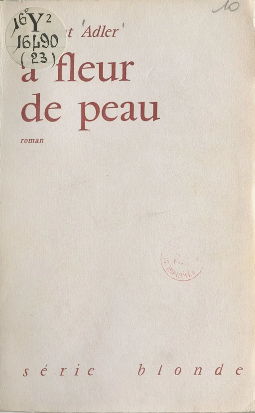 À fleur de peau - Laurent Adler - FeniXX réédition numérique