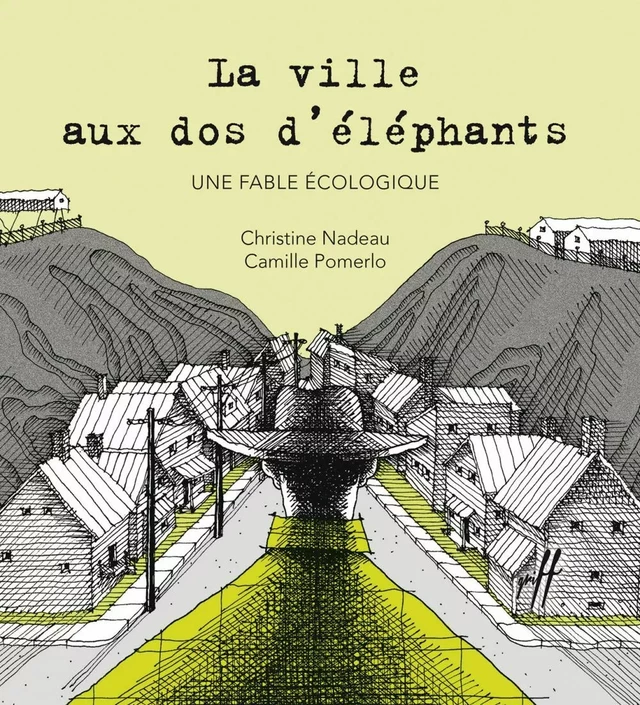 La ville aux dos d’éléphants - Christine Nadeau - Éditions de l'Isatis