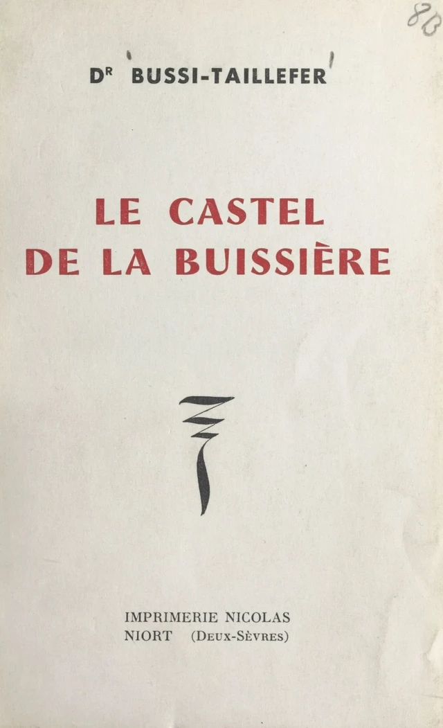 Le castel de la Buissière - Henri Bussi-Taillefer - FeniXX réédition numérique