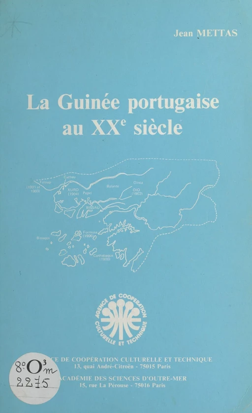 La Guinée portugaise au XXe siècle - Jean Mettas - FeniXX réédition numérique