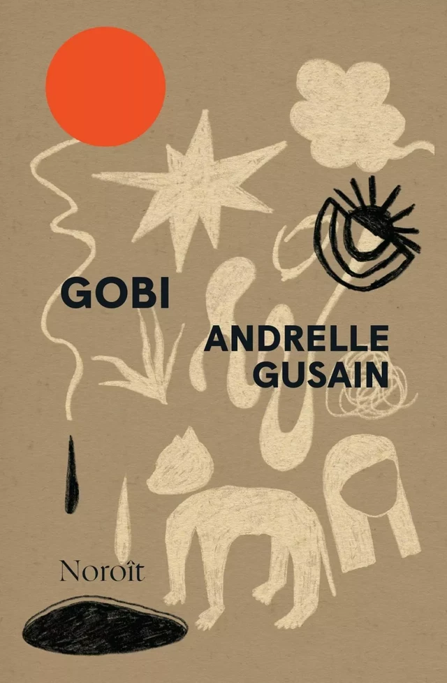 Gobi - Andrelle Gusain - Éditions du Noroît