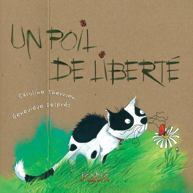 Un poil de liberté - Caroline Therrien - Éditions de l'Isatis