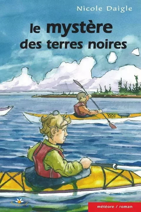 Le mystère des terres noires - Nicole Daigle - Bouton d'or Acadie