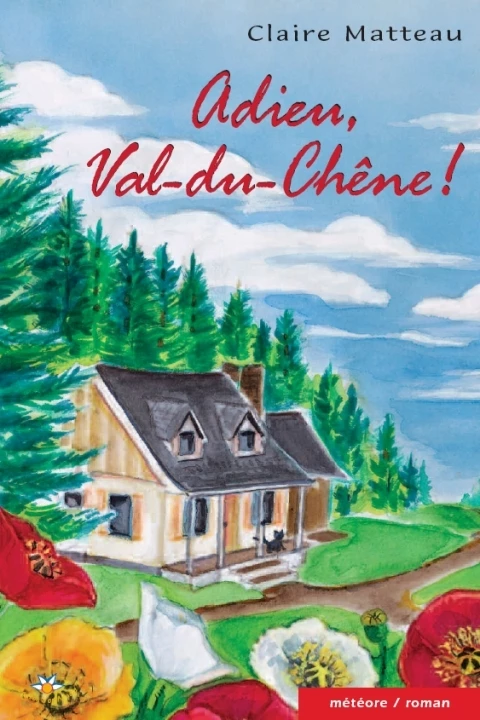 Adieu, Val-du-Chêne! - Claire Matteau - Bouton d'or Acadie