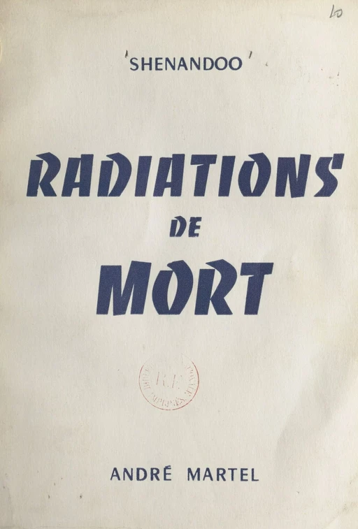 Radiations de mort -  Shenandoo - FeniXX réédition numérique