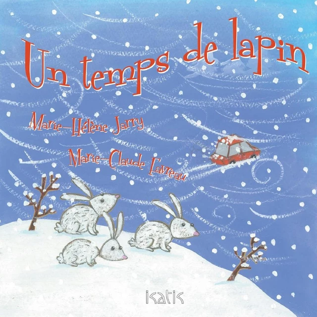 Un temps de lapin - Marie-Hélène Jarry - Éditions de l'Isatis