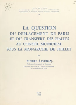 La question du déplacement de Paris et du transfert des Halles au Conseil municipal sous la Monarchie de juillet