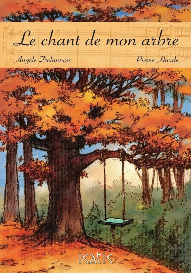 Le chant de mon arbre - Angèle Delaunois - Éditions de l'Isatis