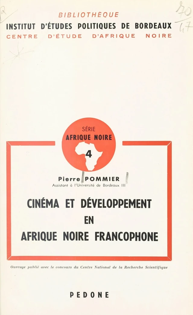 Cinéma et développement en Afrique noire francophone - Pierre Pommier - FeniXX réédition numérique