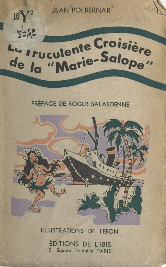 La truculente croisière de la Marie-Salope - Jean Polbernar - FeniXX réédition numérique