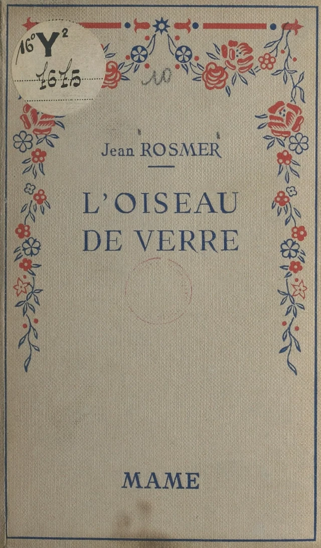 L'oiseau de verre - Jean Rosmer - FeniXX réédition numérique