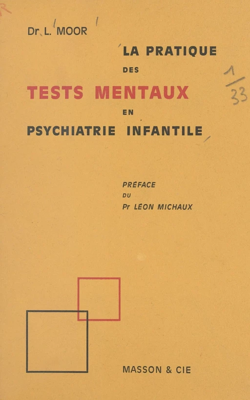 La pratique des tests mentaux en psychiatrie infantile - Lise Moor - FeniXX réédition numérique