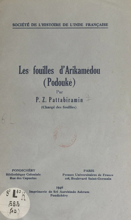 Les fouilles d'Arikamédou (Podouké) - P. Z. Pattabiramin - FeniXX réédition numérique