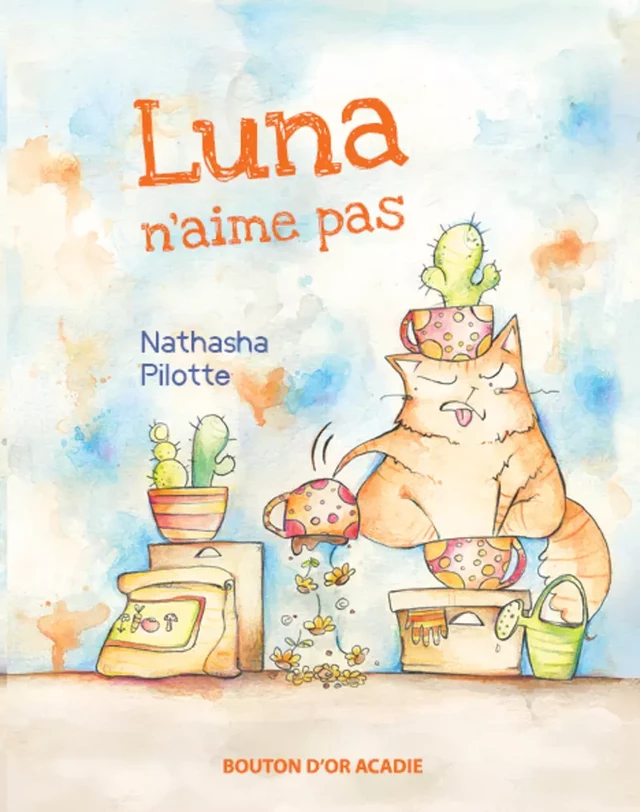 Luna n'aime pas - Nathasha Pilotte - Bouton d'or Acadie