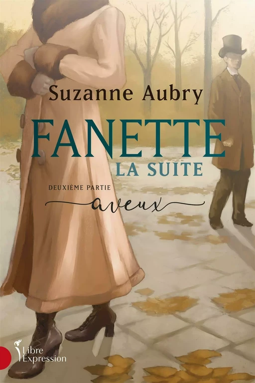 Fanette : la suite, deuxième partie - Suzanne Aubry - Libre Expression