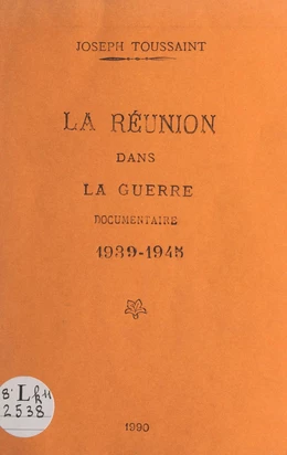 La Réunion dans la guerre : 1939-1945