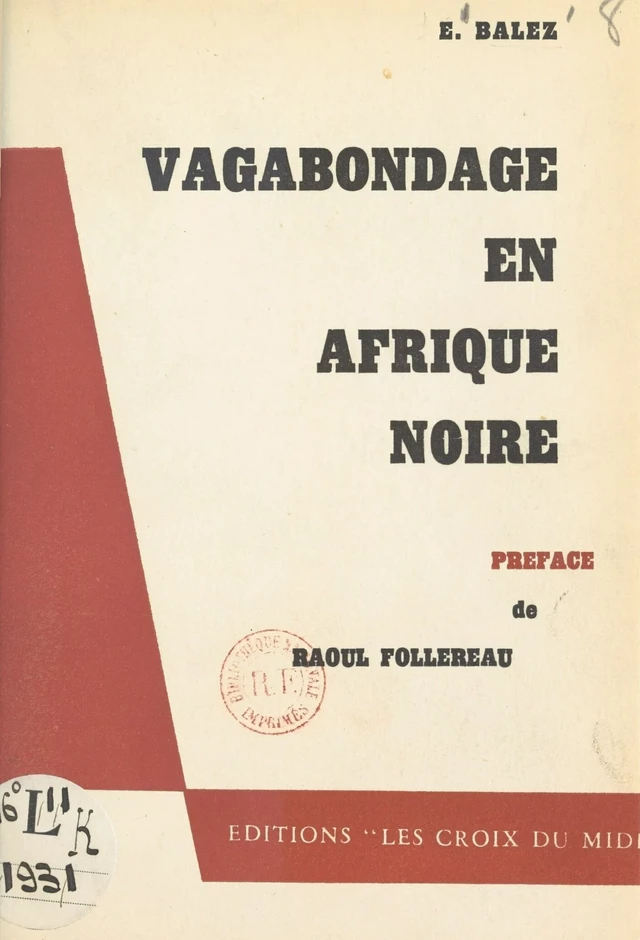 Vagabondage en Afrique Noire - Eugène Balez - FeniXX réédition numérique