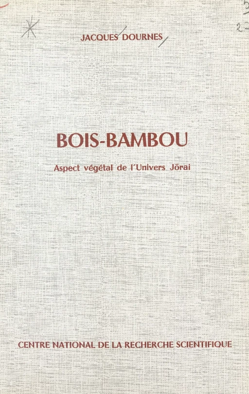 Bois-bambou - Jacques Dournes - FeniXX réédition numérique