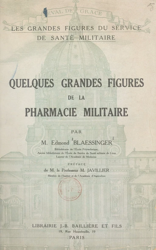 Quelques grandes figures de la pharmacie militaire - Edmond Blaessinger - FeniXX réédition numérique