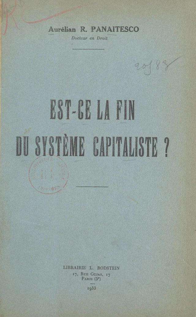 Est-ce la fin du système capitaliste ? - Aurélian R. Panaitesco - FeniXX réédition numérique