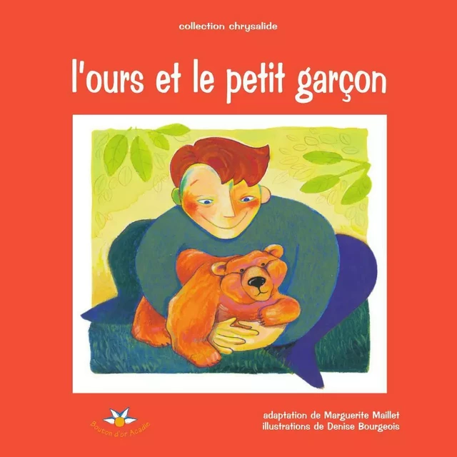 L'ours et le petit garçon - Marguerite Maillet - Bouton d'or Acadie