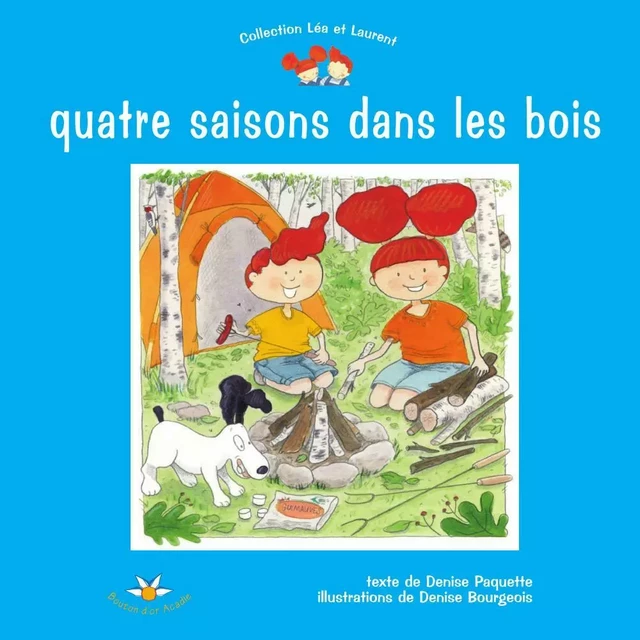 Quatre saisons dans les bois - Denise Paquette - Bouton d'or Acadie